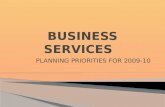 PLANNING PRIORITIES FOR 2009-10. BUSINESS SERVICES ADMINISTRATION CONTROLLER BUDGETING PURCHASING AND INVENTORY INFORMATION TECHNOLOGY PARKING 2.