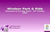 Windsor Park & Ride (Overview & Scrutiny Panel – 29 th October 2007)