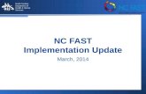 1 North Carolina Department of Health & Human Services 1 NC FAST Implementation Update March, 2014.