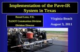 Implementation of the Pave-IR System in Texas Russel Lenz, P.E. TxDOT Construction Division Division Director Virginia Beach August 3, 2011.
