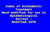 Index of Orthodontic Treatment Need modified for use in Epidemiological Surveys : Modified IOTN 1.