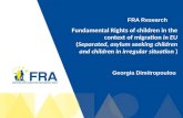 FRA Research Fundamental Rights of children in the context of migration in EU (Separated, asylum seeking children and children in irregular situation )