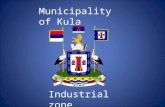 Municipality of Kula Industrial zone. The municipality belongs to the Western Bačka District It consists of six cadastral municipalities: Kula, Crvenka,