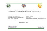 February 11, 2004 Colonel Mark Barnette Army Enterprise Infostructure U.S. Army CIO/G-6 Microsoft Enterprise License Agreement Adelia Wardle PEO EIS Army.