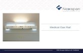 ©2014 Nexxspan Healthcare, LLC. Confidential 1 Medical Gas Rail.