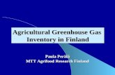 Paula Perälä MTT Agrifood Research Finland Agricultural Greenhouse Gas Inventory in Finland.
