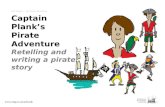 Captain Planks Pirate Adventure Key Stage 1 – My Pirate Adventure Retelling and writing a pirate story.