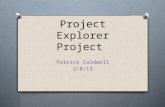 Project Explorer Project Patrick Caldwell 2/8/13.