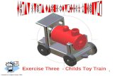 1 Exercise Three - Childs Toy Train Fastedd @ Helpful Notes 2004.
