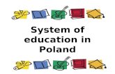 System of education in Poland. Types of schools 20 weeks – 3 years old baby: crèche 4 – 6 years old child: nursery school 7 – 12 years old: primary school.