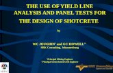 THE USE OF YIELD LINE ANALYSIS AND PANEL TESTS FOR THE DESIGN OF SHOTCRETE by WC JOUGHIN * and GC HOWELL ** SRK Consulting, Johannesburg * Principal Mining.