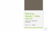 Making Books Come Alive Tips for Dramatic Reading By M. E. Kabay.