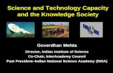 Goverdhan Mehta Director, Indian Institute of Science Co-Chair, InterAcademy Council Past President–Indian National Science Academy (INSA) Science and.