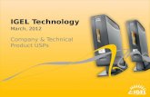 IGEL Technology March, 2012 Company & Technical Product USPs.
