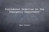 Procedural Sedation in the Emergency Department Deon Stoltz.