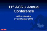 11 th ACRU Annual Conference Košice, Slovakia 17-18 October 2002.