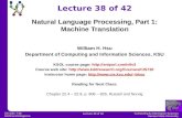 Computing & Information Sciences Kansas State University Lecture 38 of 42 CIS 530 / 730 Artificial Intelligence Lecture 38 of 42 Natural Language Processing,