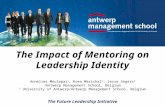 The Impact of Mentoring on Leadership Identity Annelies Meulepas 1, Koen Marichal 1 ; Jesse Segers 2 1 Antwerp Management School, Belgium 2 University.