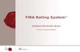 FIRA Rating System © Database Illustration Buyer Push F5 to start the slideshow.