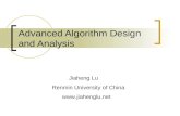 Advanced Algorithm Design and Analysis Jiaheng Lu Renmin University of China .