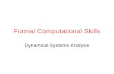 Formal Computational Skills Dynamical Systems Analysis.