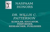 NASPAAM HONORS SCHOLAR, EDUCATOR, PERFORMER, RESEARCHER, PUBLISHER DR. WILLIS C. PATTERSON.