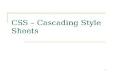 1 CSS – Cascading Style Sheets. 2 CSS - intro Introduced in late 1996 Provides a way to separate presentation from structure HTML  Originally not intended.