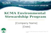 © Kitchen Cabinet Manufacturers Association, Reston, VA 20191 KCMA Environmental Stewardship Program [Company Name] [Date]