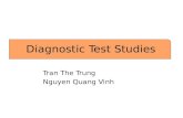 Diagnostic Test Studies Tran The Trung Nguyen Quang Vinh.