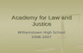 Academy for Law and Justice Williamstown High School 2006-2007.