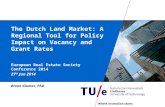The Dutch Land Market: A Regional Tool for Policy Impact on Vacancy and Grant Rates European Real Estate Society Conference 2014 27 th Jun 2014 Brano Glumac,