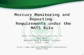 Mercury Monitoring and Reporting Requirements under the MATS Rule EPRI Conference---Louisville, KY May 2012 Matthew Boze & Robert Vollaro USEPA, CAMD .