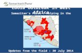 Ebola Outbreak in West Africa Samaritan’s Purse : Helping in the Name of Jesus Updates from the field : 30 July 2014.