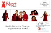 Your Institution Here Your Institution Here Health Behavior Change: Supplemental Slides.