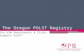 The Oregon POLST Registry For HIM Departments & Clinic Support Staff.