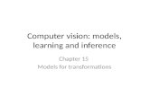 Computer vision: models, learning and inference Chapter 15 Models for transformations.
