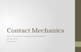 Contact Mechanics B659: Principles of Intelligent Robot Motion Spring 2013 Kris Hauser.