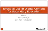 RMSA Rajeev Katyal Director - Education 1 Effective Use of Digital Content for Secondary Education.