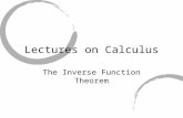 Lectures on Calculus The Inverse Function Theorem.