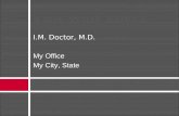 SAVE YOUR KNEES I.M. Doctor, M.D. My Office My City, State.