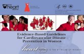 Evidence-Based Guidelines for Cardiovascular Disease Prevention in Women.