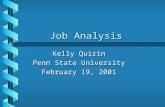 Job Analysis Kelly Quirin Penn State University February 19, 2001.
