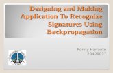 Designing and Making Application To Recognize Signatures Using Backpropagation Ronny Harianto 26406037.