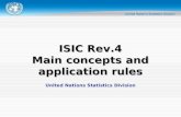 United Nations Statistics Division ISIC Rev.4 Main concepts and application rules.