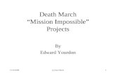 11/4/1999(c) Ian Davis1 Death March “Mission Impossible” Projects By Edward Yourdon.