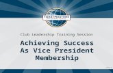 1311A.3 Club Leadership Training Session Achieving Success As Vice President Membership.