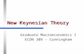 New Keynesian Theory Graduate Macroeconomics I ECON 309 – Cunningham.