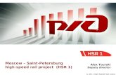© JSC «High-Speed Rail Lines» Moscow – Saint-Petersburg high-speed rail project (HSR 1) Alex Tourski Deputy director.