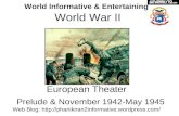 World War II European Theater Prelude & November 1942-May 1945 World Informative & Entertaining Web Blog: //phanikiran2informative.wordpress.com