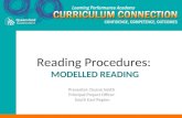 Reading Procedures: MODELLED READING Presenter: Duane Smith Principal Project Officer South East Region.